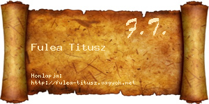 Fulea Titusz névjegykártya
